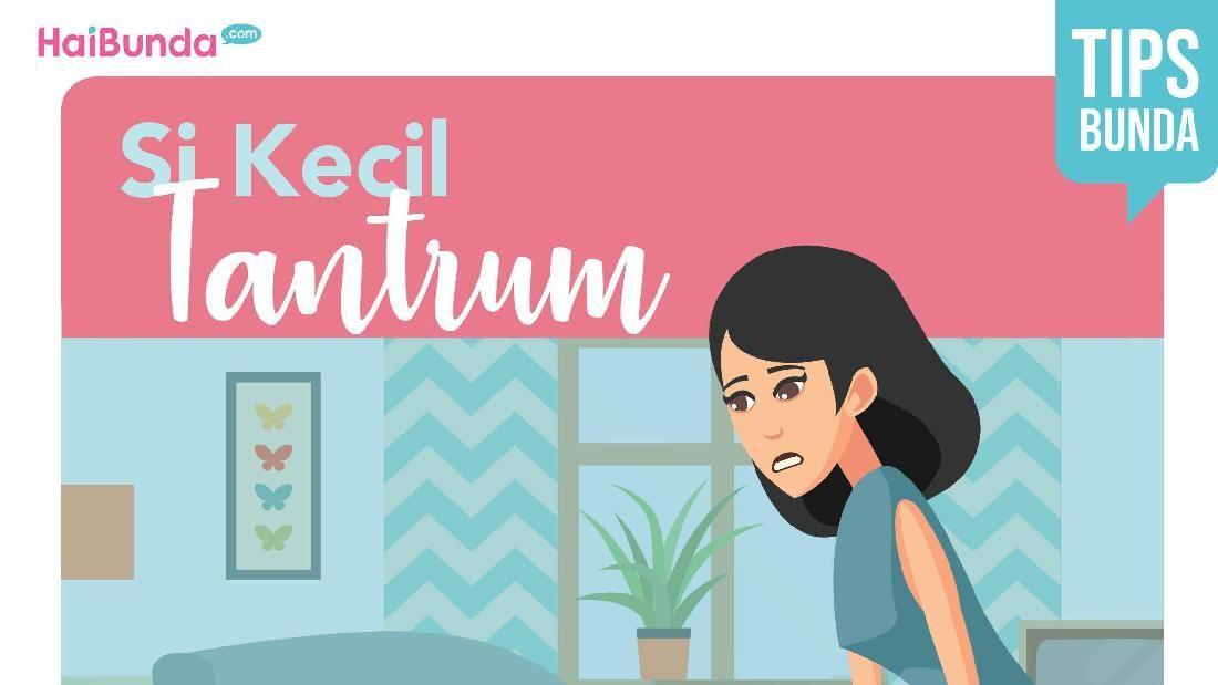 Tips Menghadapi Anak Tantrum