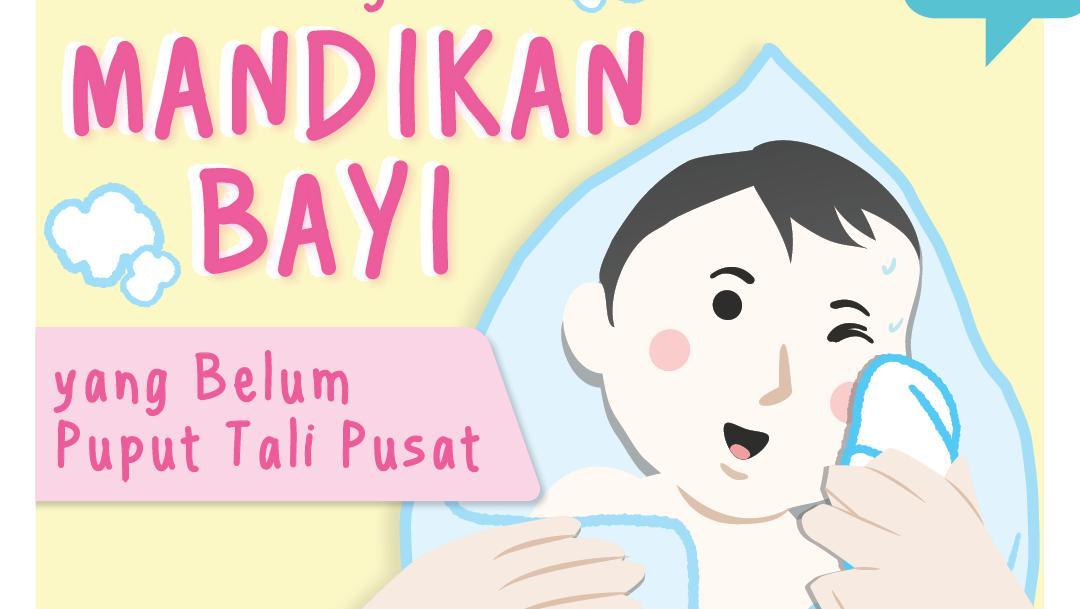 7 Langkah Mandikan Bayi Yang Belum Puput Tali Pusat