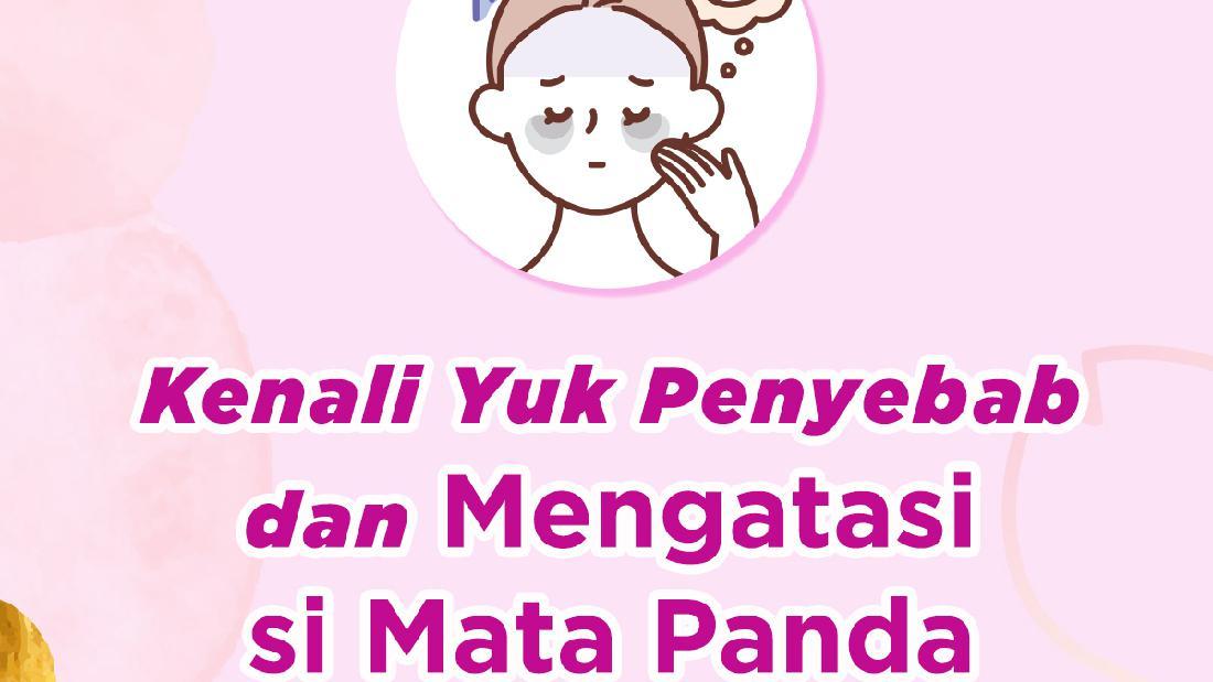 Penyebab Dan Cara Mengatasi Mata Panda