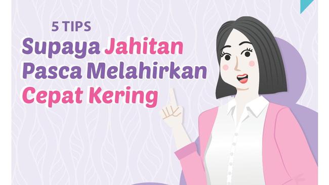 5 Tips Supaya Jahitan Pasca Melahirkan Cepat Kering