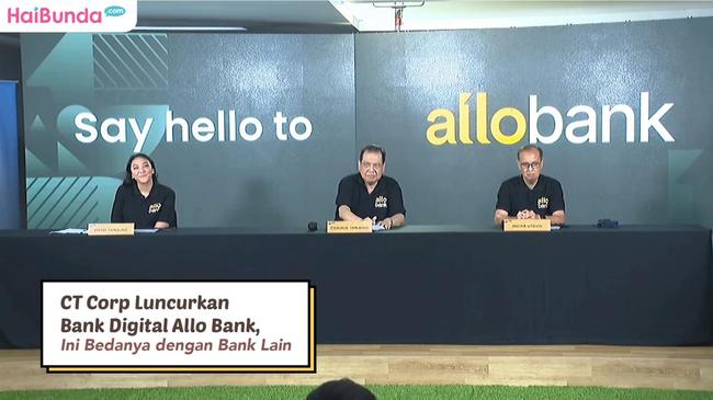CT Corp Luncurkan Bank Digital Allo Bank, Ini Bedanya dengan Bank Lain