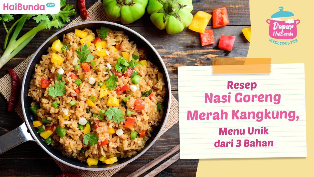 Resep Nasi Goreng Merah Kangkung Menu Unik Dari 3 Bahan
