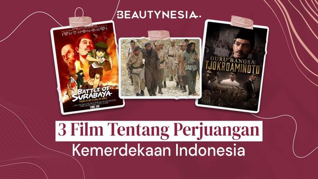 3 Film Tentang Perjuangan Kemerdekaan Indonesia Cocok Ditonton Saat Hut Ri Ke 77 2977