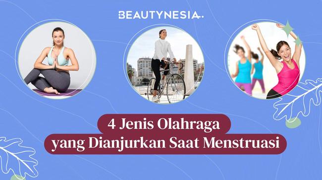 4 Jenis Olahraga Yang Dianjurkan Saat Menstruasi