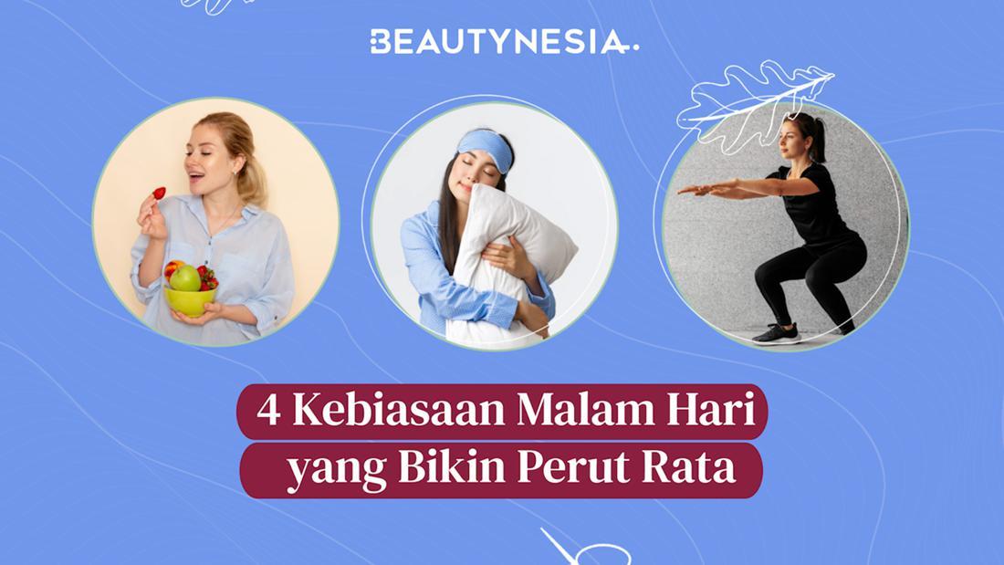 4 Kebiasaan Malam Hari Yang Bikin Perut Rata