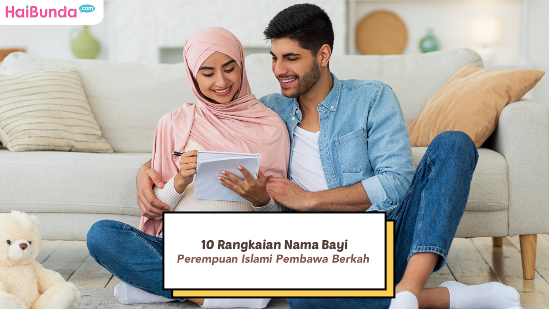 10 Rangkaian Nama Bayi Perempuan Islami Pembawa Berkah, Unik Dan Jarang ...