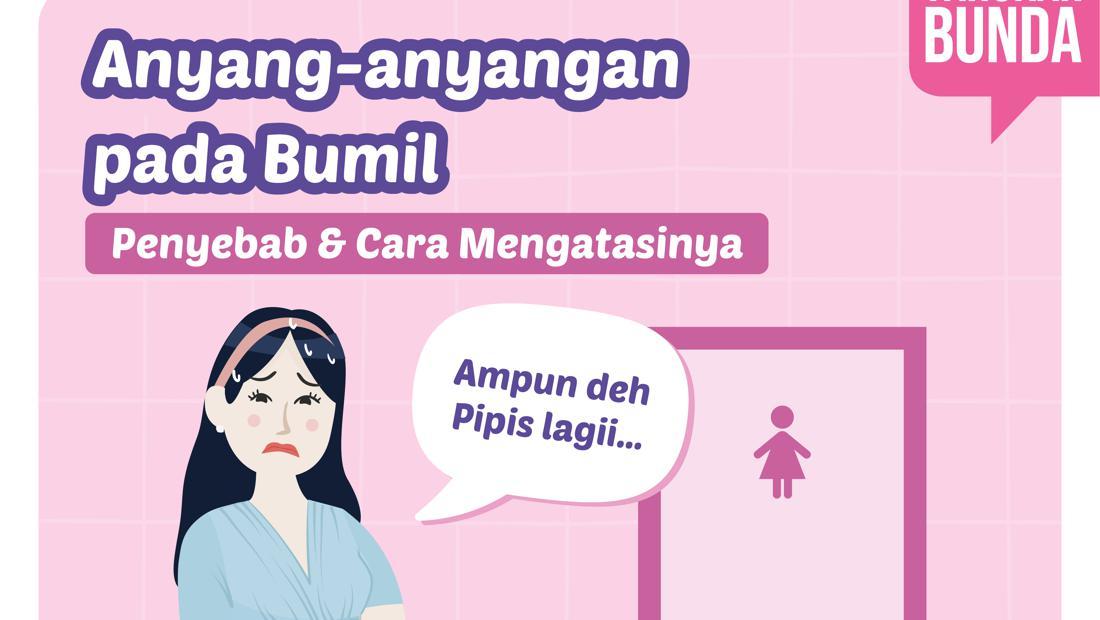 Anyang-anyangan Pada Bumil Penyebab & Cara Mengatasinya