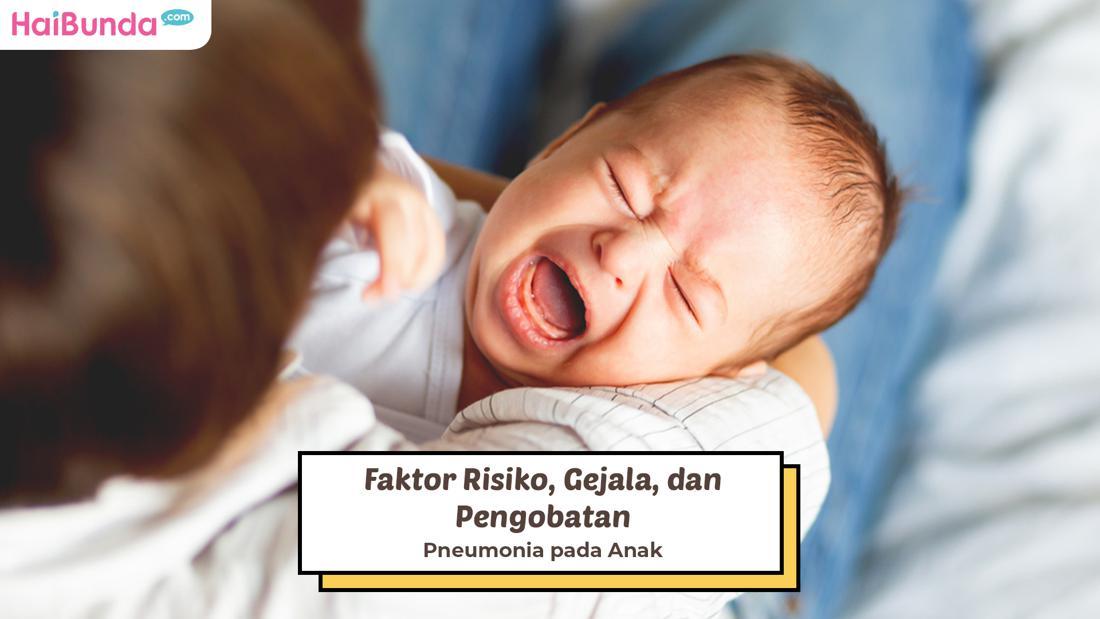 Faktor Risiko, Gejala, Dan Pengobatan Pneumonia Pada Anak