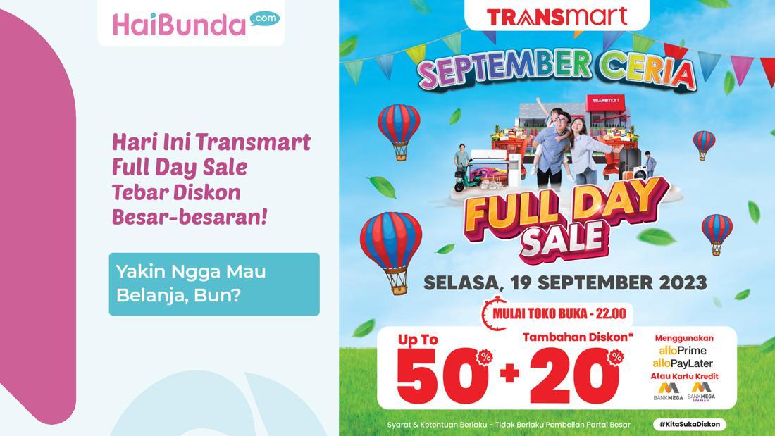 Hari Ini Transmart Full Day Sale Tebar Diskon Besar-besaran! Yakin Ngga ...