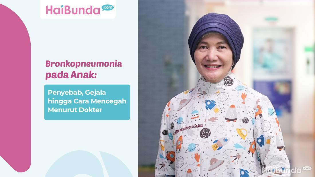 Bronkopneumonia Pada Anak: Penyebab, Gejala Hingga Cara Mencegah ...