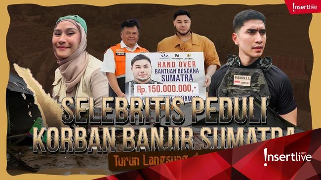 Selebritis Peduli Korban Banjir Sumatra, Turun Langsung dan Galang Dana