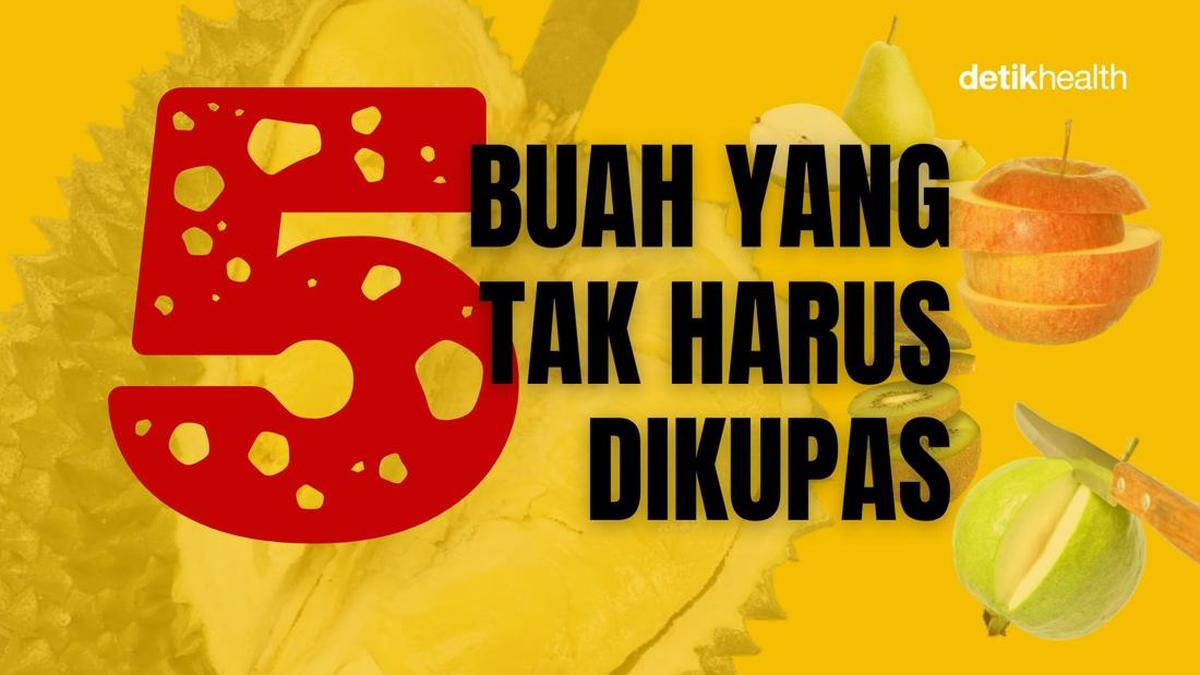 Infografis: 5 Buah Ini Tak Perlu Dikupas, Kulitnya Bisa Dimakan