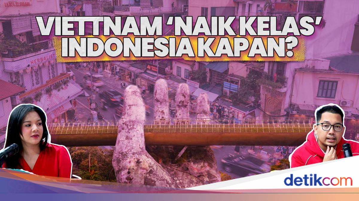 Vietnam-Filipina Naik Kelas Ekonomi, Indonesia Masih di Menengah Bawah