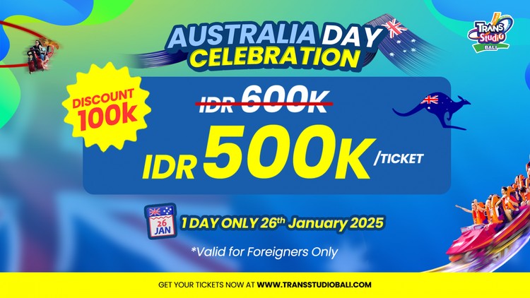 Australia Day Celebration 2025 - Exclusive Discount for Foreigners at Trans Studio Theme Park Bali!