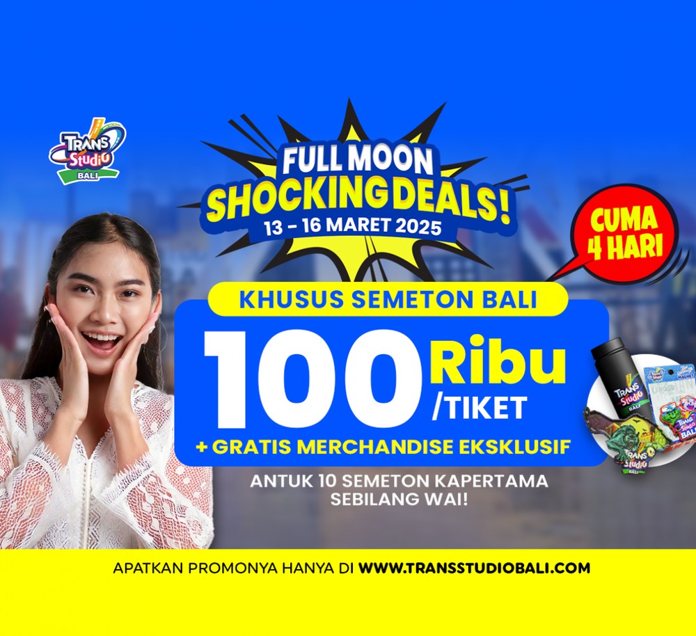 Dapatkan Tiket Spesial dan Merchandise Eksklusif di Promo Full Moon Shocking Deals Trans Studio Theme Park Bali!