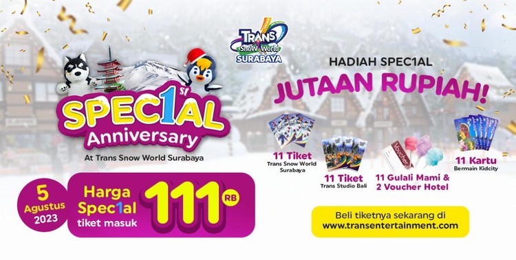 Trans Snow World Surabaya, Rayakan Ulang Tahun “SPEC1AL ANNIVERSARY” dengan Banjir Hadiah dan Harga Spesial.