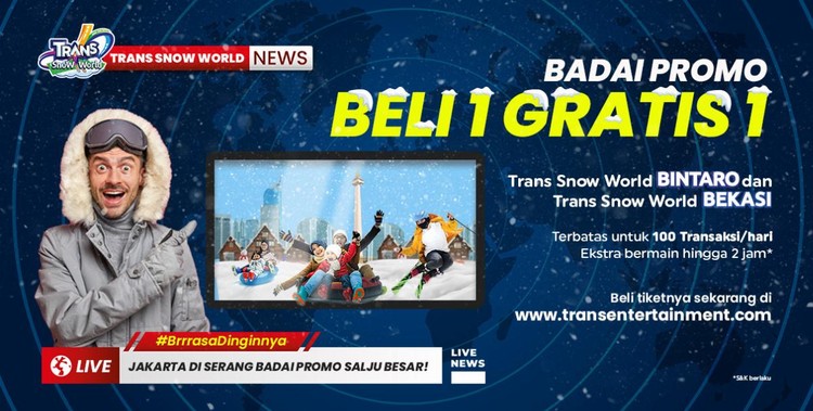 Spesial Untuk Kamu di Bulan September, GREAT SALE Beli 1 Gratis 1!  Tiket Trans Snow World Bekasi dan Bintaro