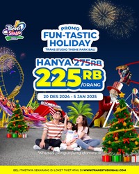 Sambut Libur Natal dan Tahun Baru dengan promo 225 Ribu spesial Domestik!