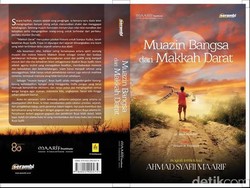 Muazin Bangsa dari Makkah Darat, Biografi Intelektual Buya Syafii Maarif