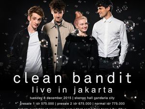 Sebutkan 3 Lagu yang Mau Kamu Dengar, Dapatkan Tiket Konser Clean Bandit! Sebutkan 3 Lagu yang Mau Kamu Dengar, Dapatkan Tiket Konser Clean Bandit!