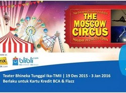 Nonton The Moscow Circus Bisa Lebih Hemat dengan Cara Ini!