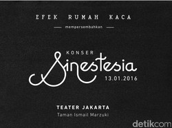 Efek Rumah Kaca Gelar Konser Sinestesia Januari 2016