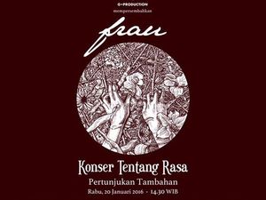 Tiket Habis, Frau Tambah Jadwal Konser Tentang Rasa