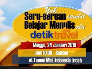 Pendaftar Workshop detikTravel Membludak, Siap Seru di TMII