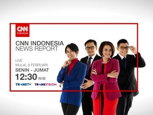 Mulai Hari Ini, CNN Indonesia News Report Tayang di Trans TV dan CNN Indonesia