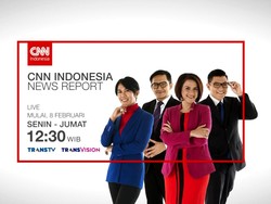 Mulai Hari Ini, CNN Indonesia News Report Tayang di Trans TV dan CNN Indonesia