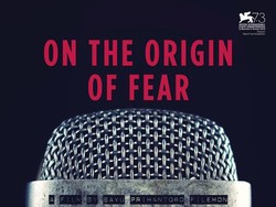 Film Pendek Indonesia On the Origin of Fear Berkompetisi di Venice Festival