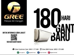 Program 180 Hari Ganti Baru Diberikan AC Gree untuk Memanjakan Konsumen