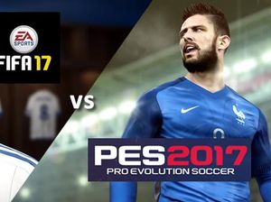 FIFA 17 vs PES 17, Mana Lebih Hebat?