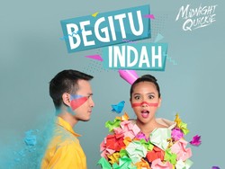 Midnight Quickie Luncurkan Begitu Indah dengan 5 Versi