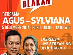 Tonton Blak-blakan Agus-Sylvi di Live Streaming Eksklusif detikcom 5 Desember