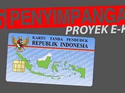 5 Penyimpangan Pelaksanaan Megaproyek e-KTP