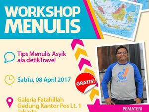 Sudah Daftar? Workshop Menulis Ala detikTravel Gratis Sambil Jalan-jalan
