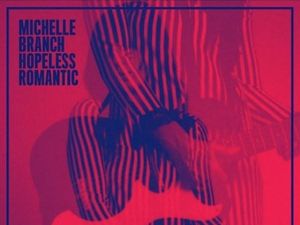 Hopeless Romantic Michelle Branch: Cinta yang Hilang Ditemukan Kembali