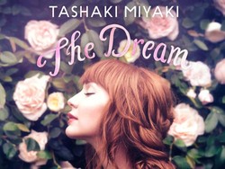 The Dream Tashaki Miyaki: Mereka Tidak Bermimpi, Tapi Menciptakannya