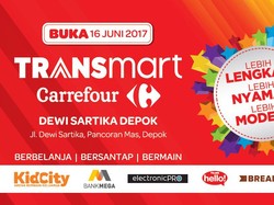 Serentak! 3 Gerai Baru Transmart dan Carrefour Dibuka Besok