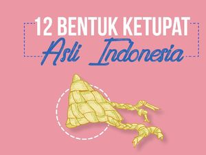 Mengenal Bentuk-bentuk Ketupat Tradisional Indonesia