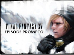Episode Prompto Final Fantasy XV Segera Tiba