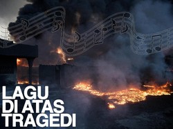 Lagu-lagu Penuh Makna yang Selalu Terdengar Saat Tragedi Datang