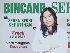 Video: Salah Cebok dan Berbagai Penyebab Keputihan Lainnya