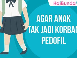 Tips Agar Anak Tak Jadi Korban Pedofil