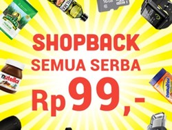 Lewat ShopBack, Produk di 160 E-Commerce Ini Bisa Dibeli Rp 99,- Saja