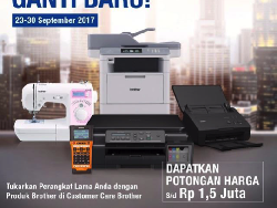 Ganti Perangkat IT dengan Brother, Dapatkan Diskon Jutaan Rupiah