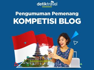 Ini Dia Pemenang Kompetisi Blog Tiket.com dan detikTravel