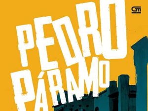 100 Tahun Juan Rulfo, Novel Pedro Paramo Rilis di Indonesia