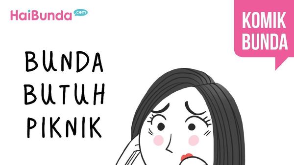 Bunda Butuh Piknik